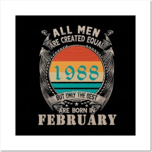 All men are created equal but the best are born in february Posters and Art